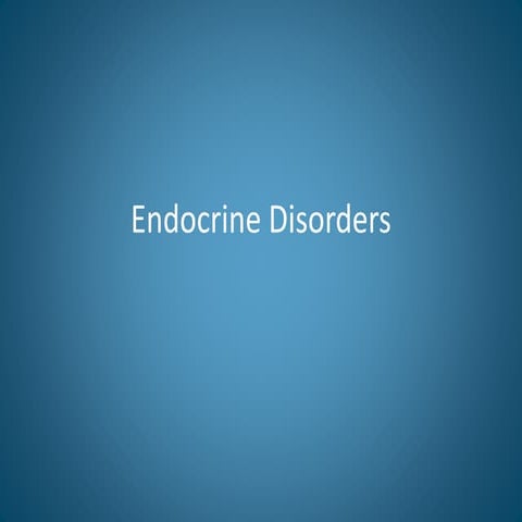 Endocrine Disorders and diseases ppt.pptx