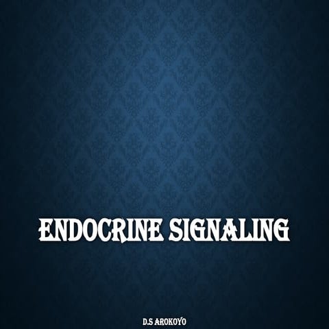Endocrine Signaling pathway physiology - Ppt.pptx