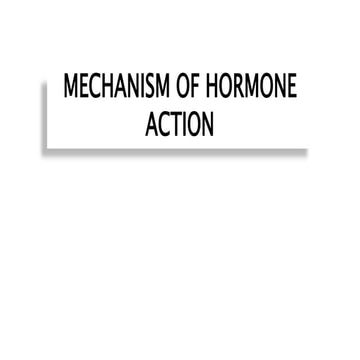 Mechanism of steroid hormone action | PPTX