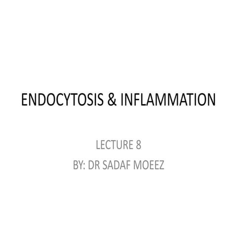 ENDOCYTOSIS & INFLAMMATION-1.pptx