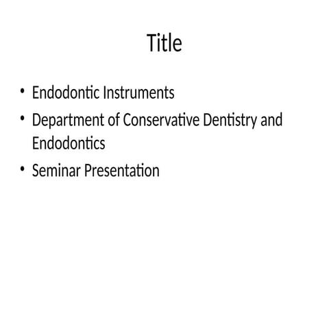 CLASSIFICATION OF ENDO INSTRUMENTS | PPT