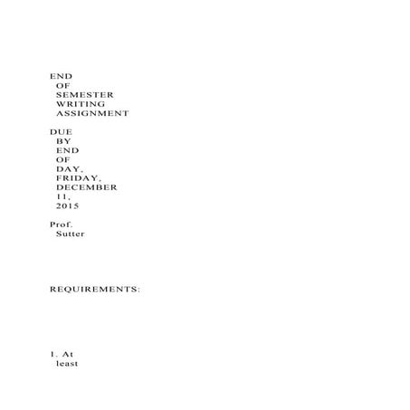 END OF SEMESTER WRITING ASSIGNMENT DUE BY.docx
