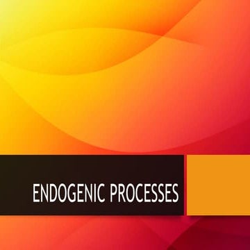 Endogenic and exogenic processes