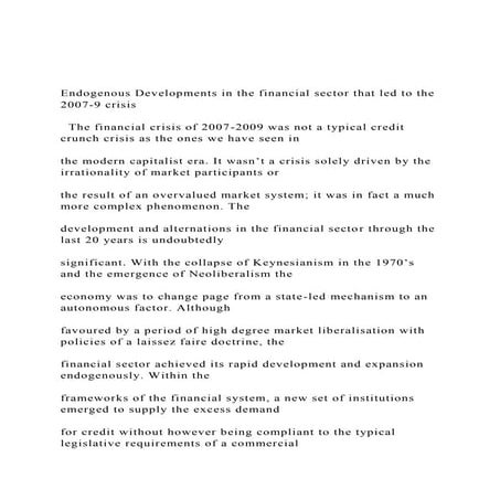 Endogenous Developments in the financial sector that led to th.docx