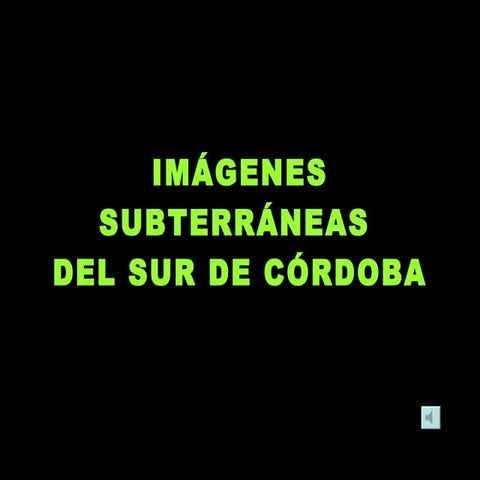 Cuevas y galerías subterráneas