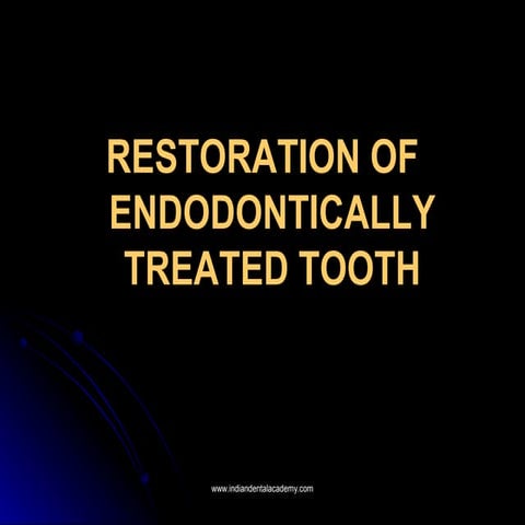 Restoration of endodontically treated teeth  1 /certified fixed orthodontic c...
