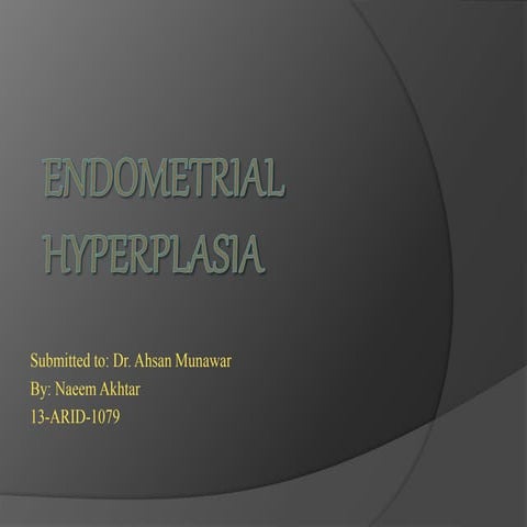 Endometrial hyperplasia