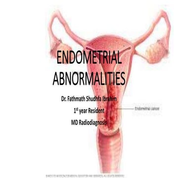 Endometrial abnormalities