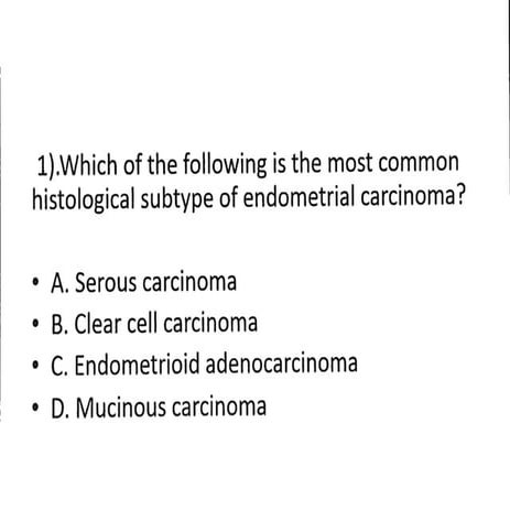 Endometrial Carcinoma - Important MCQs with Answers