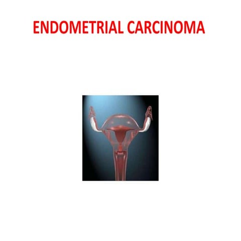endometrial carcinoma.pptx