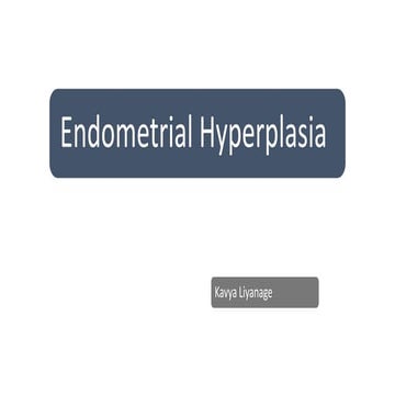 Endometrial hyperplasia