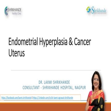 Endometrial Hyperplasia & Cancer Uterus Explain by Dr. Laxmi Shrikhande