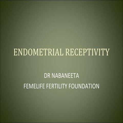 Endometrial receptivity | PPT