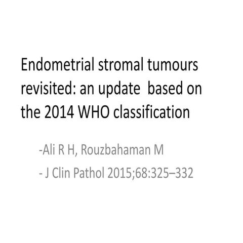 Endometrial stromal tumours revisited