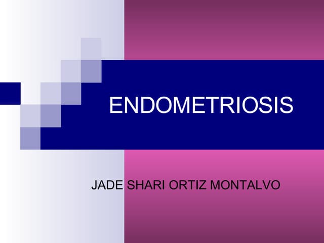 Endometriosis