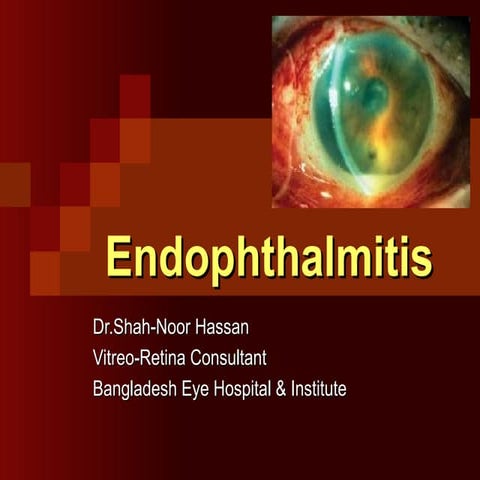 Endophthalmitis