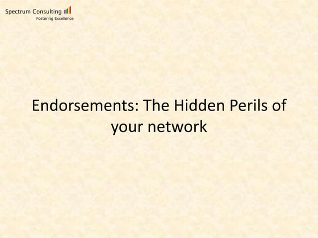Endorsements: The hidden perils of your network