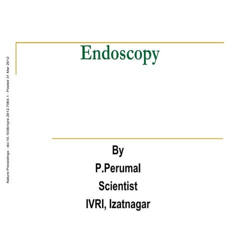 Endoscopy basic principle, types, application