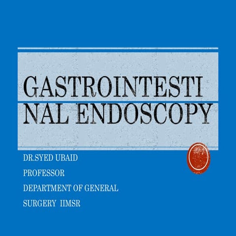 endoscopy.pptx dr syed obaid professor of surgery