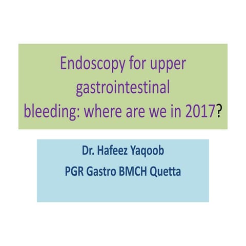 Endoscopy for upper gastrointestinal