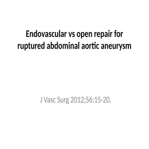 Endovascular vs open repair for ruptured abdominal aortic.pptx