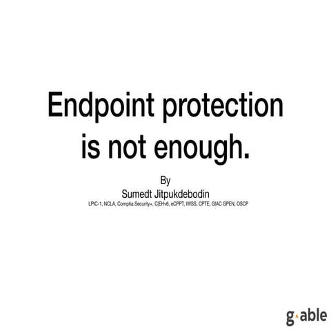 Endpoint is not enough
