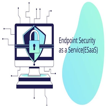 Endpoint Security as a Service (ESaaS).pptx