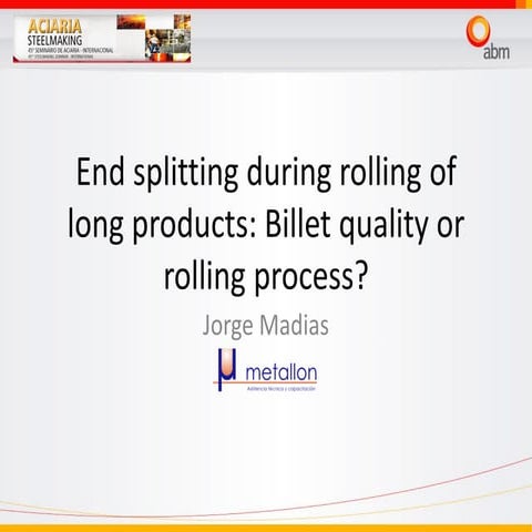 End splitting during long products rolling   billet quality of rolling process