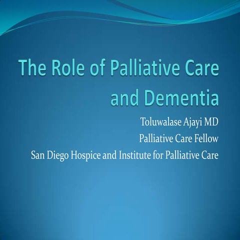 End stage dementia and palliative care 