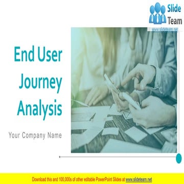 End User Journey Analysis PowerPoint Presentation Slides