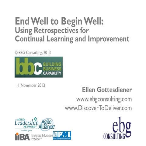 End Well to Begin Well: Using Retrospectives for Continual Learning & Improve...