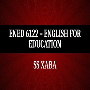 ENED 6122- ENGLISH FOR EDUCATORS………………..