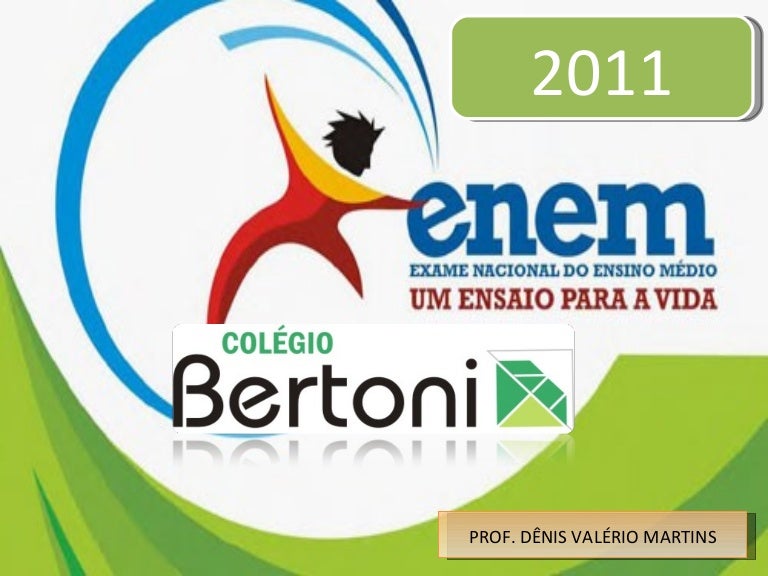 Enem 2011 Ha Em Virtude Da Demanda Crescente