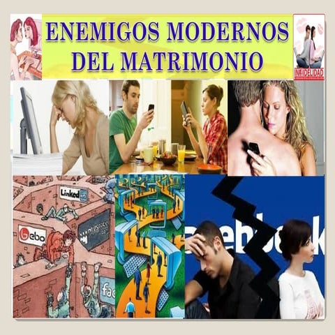 LOS ENEMIGOS DEL MATRIMOMIO DE HOY