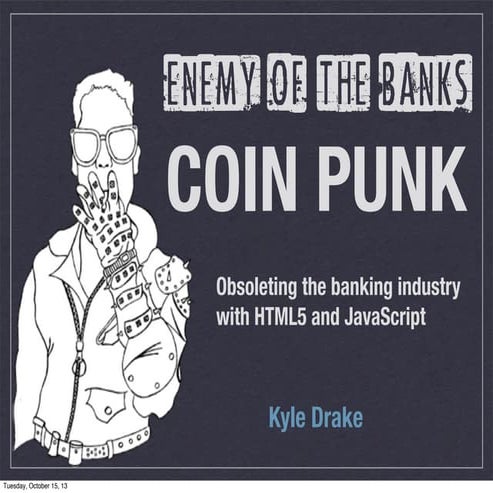 Coinpunk - Enemy of the Banks