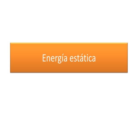 Energía estática