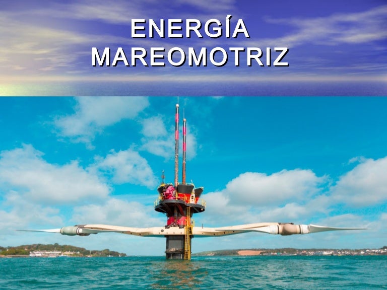 Energía mareomotriz