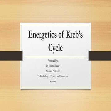 Energetics of kreb's cycle