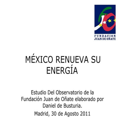 Mexico renueva su energia (Parte 3)