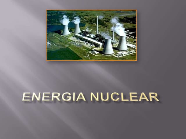 Energia nuclear em estudo