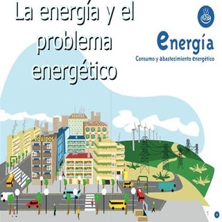 Energía y problema energético