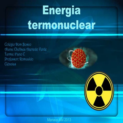 Energia termonuclear (c) | PPTX