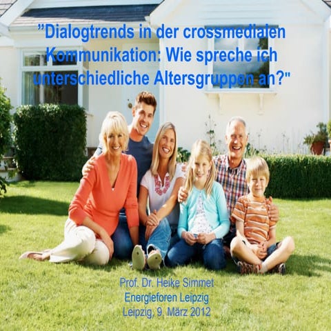 Dialogtrends in der Crossmedialen Kommunikation: Wie spreche ich unterschiedl...