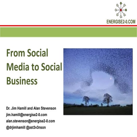 Energise 2 0 From Social Media to Social Business