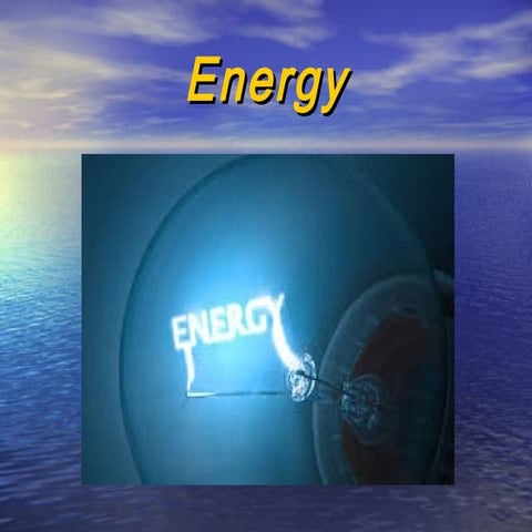 Energy