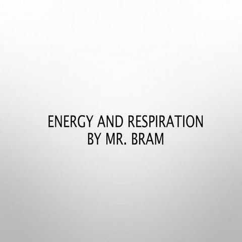 Energy-ATP-and-Respiratoin.pptx