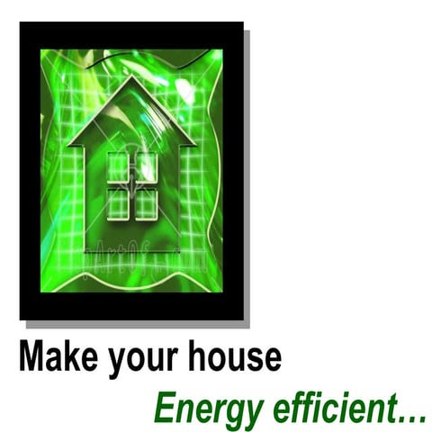 Energy Efficient Home