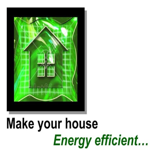 Energy Efficient home
