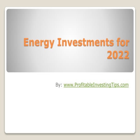 Energy Investments for 2022