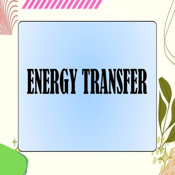 Energy-Transfer.pptx jkuggytrututygiuyhiugyuh